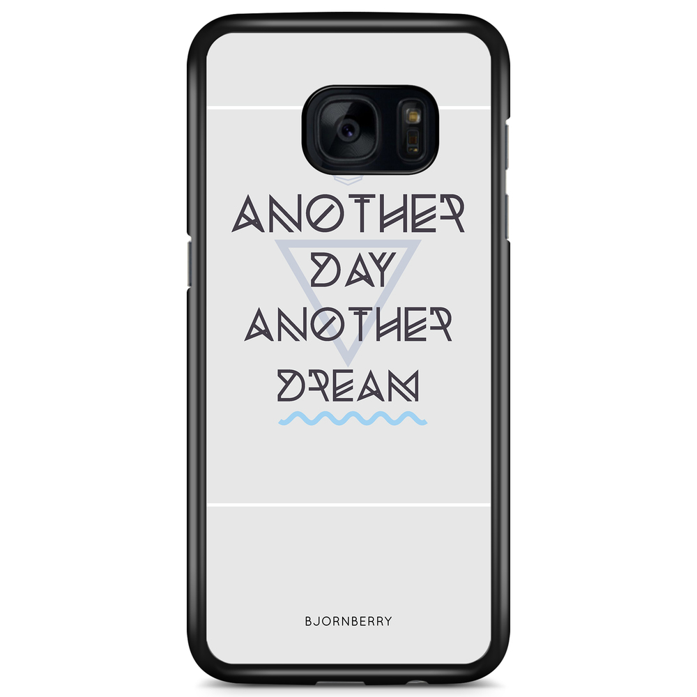 Samsung Galaxy S7 Case - Another Day