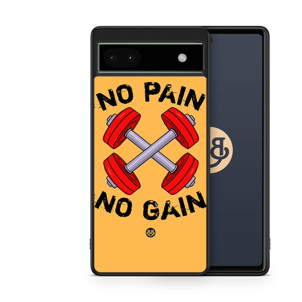 Google Pixel 6a Case - No Pain No Gain