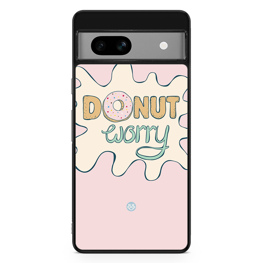 Google Pixel 7a Case - Donut Worry