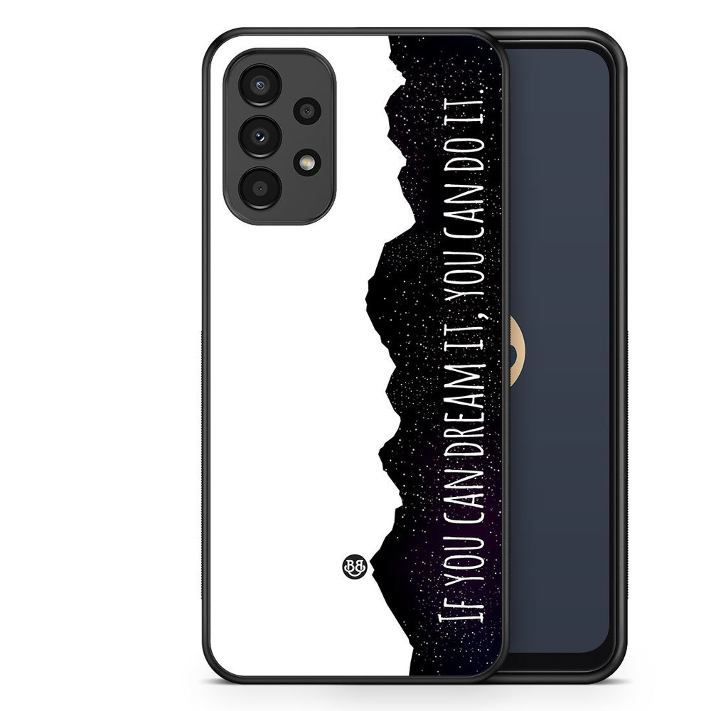 Samsung Galaxy A13 Case - Dream it