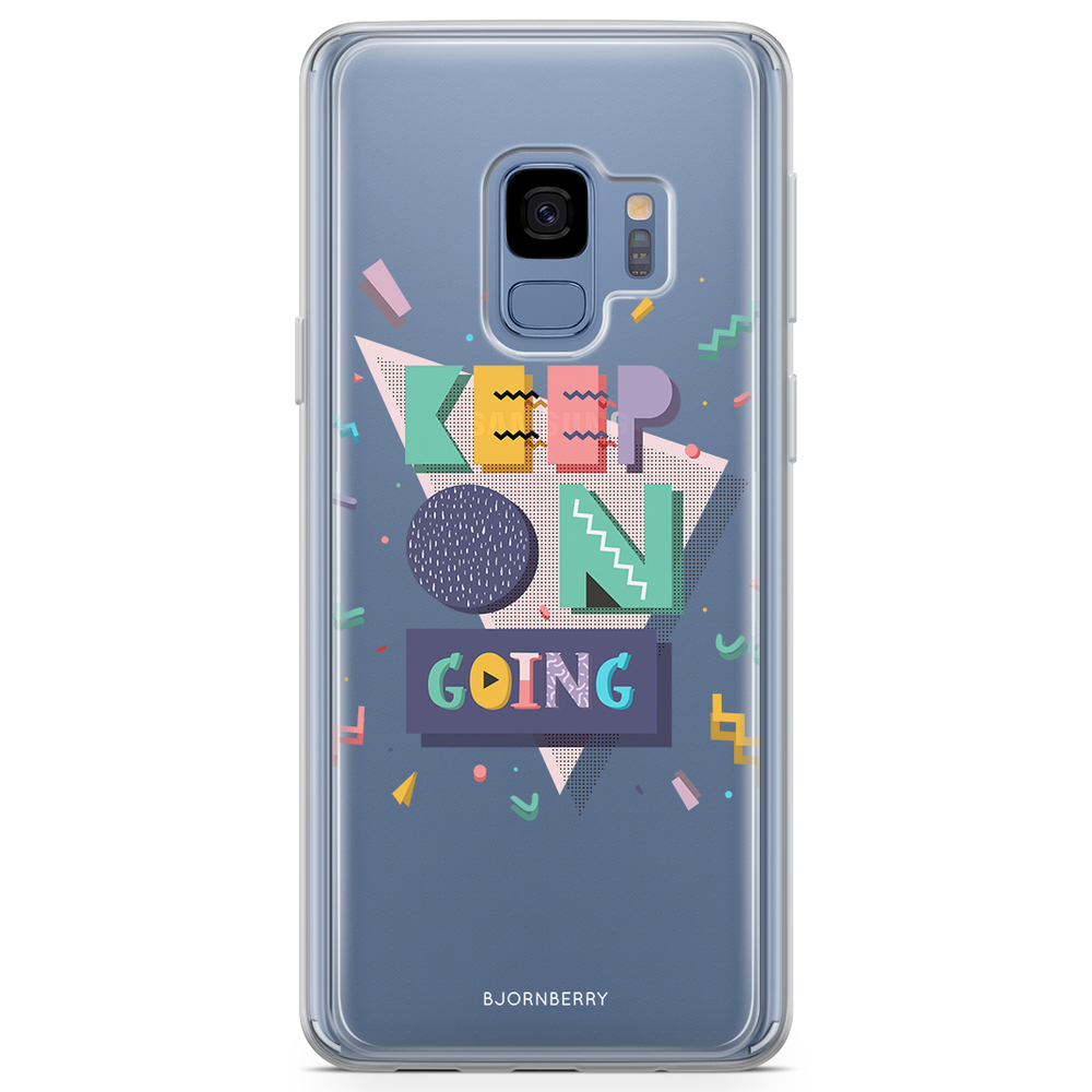 Samsung Galaxy S9 Fashion Case - Keep On Going