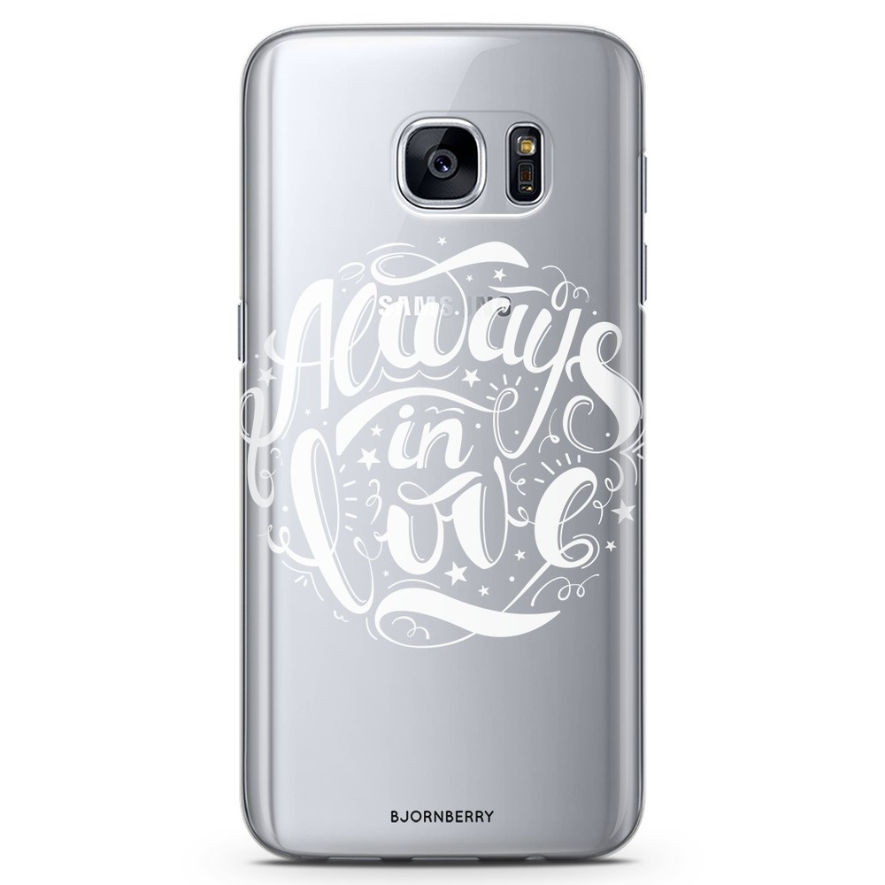 Samsung Galaxy S7 TPU Case - Always In Love