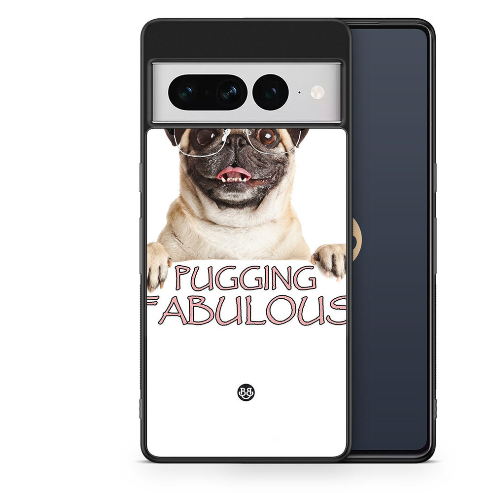 Google Pixel 7 Pro Case - Pugging Fabulous