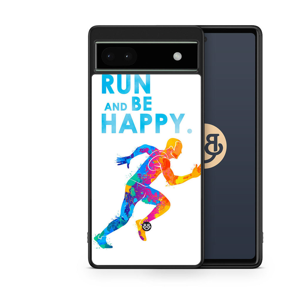 Google Pixel 6a Case - Run and be happy