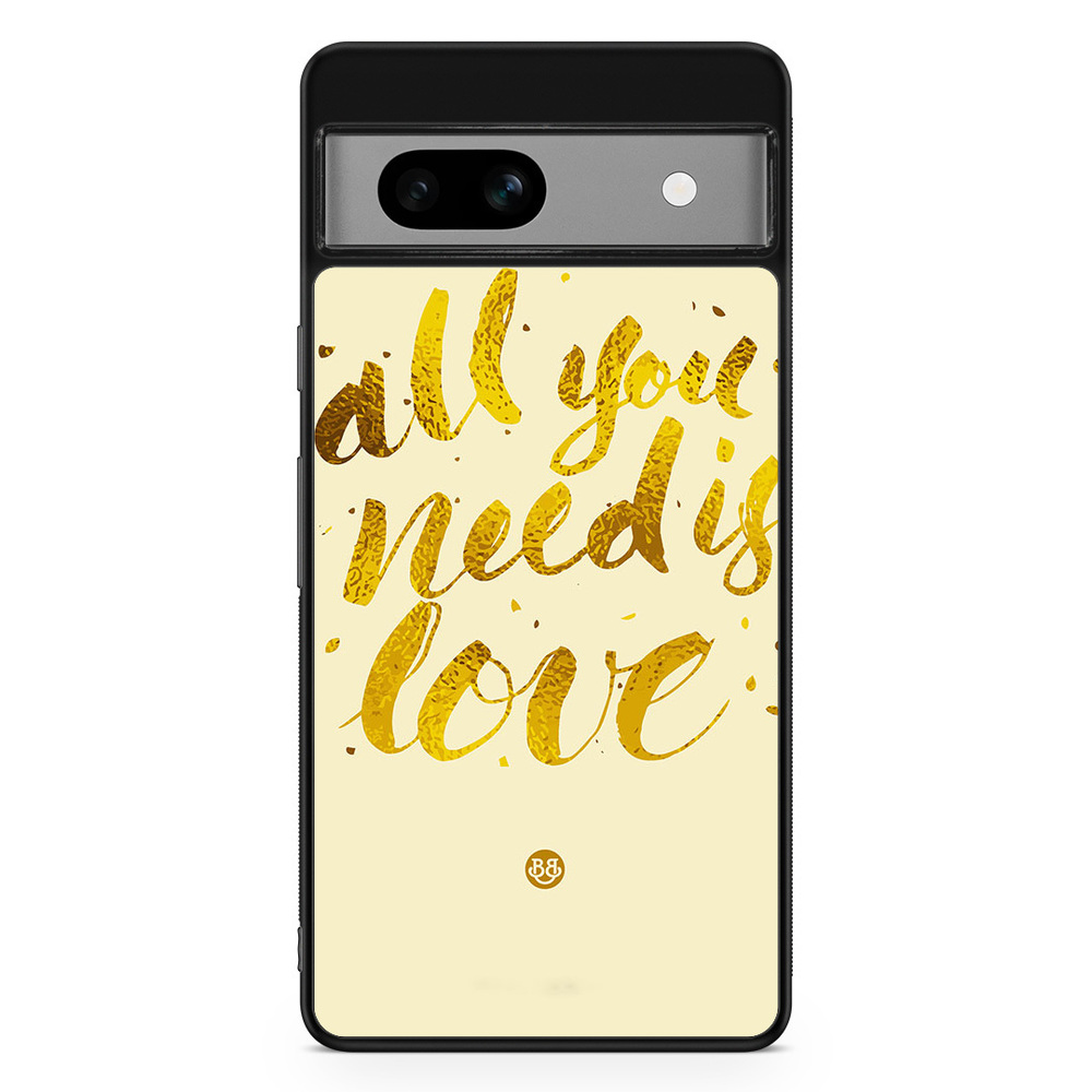 Google Pixel 7a Case - All you need is love