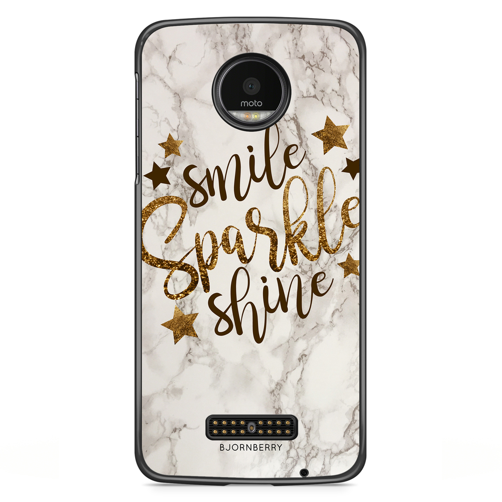 Moto Z2 Play Case - Smile,Sparkle,Shine