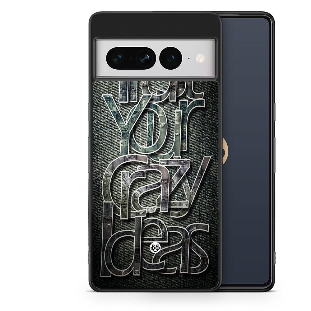 Google Pixel 7 Pro Case - Trust your ideas