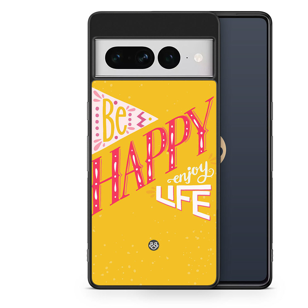 Google Pixel 7 Pro Case - Be Happy