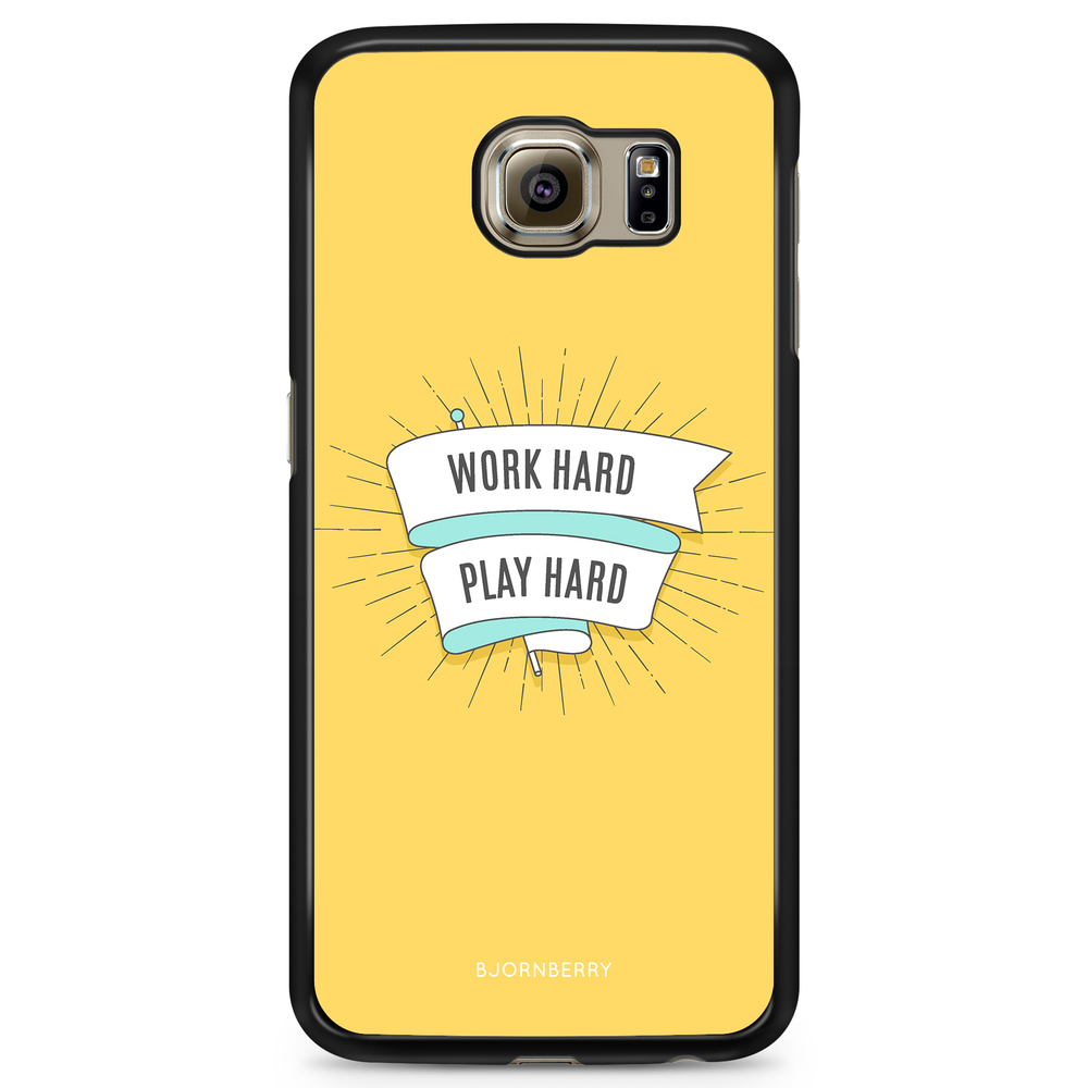 Samsung Galaxy S6 Edge Case - Work hard play hard