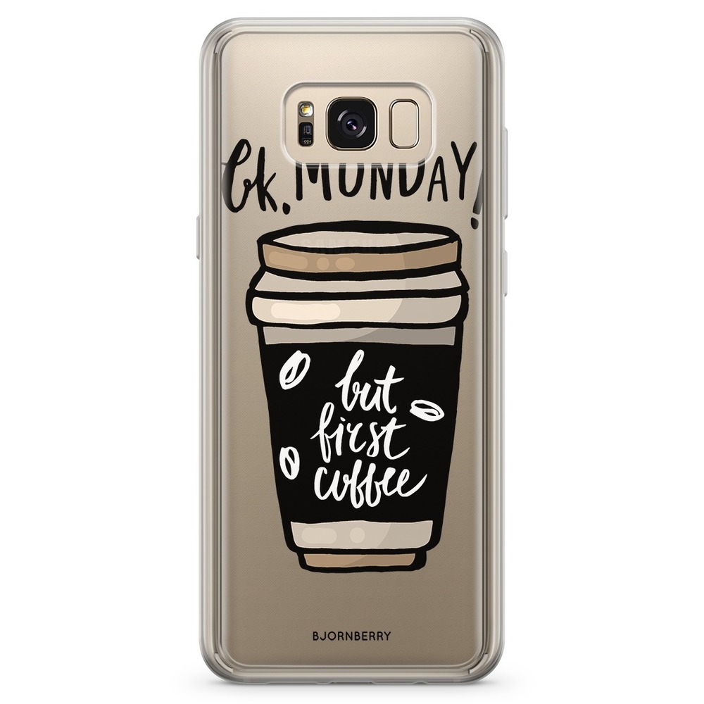 Samsung Galaxy S8 Plus Fashion Case - But First Coffee