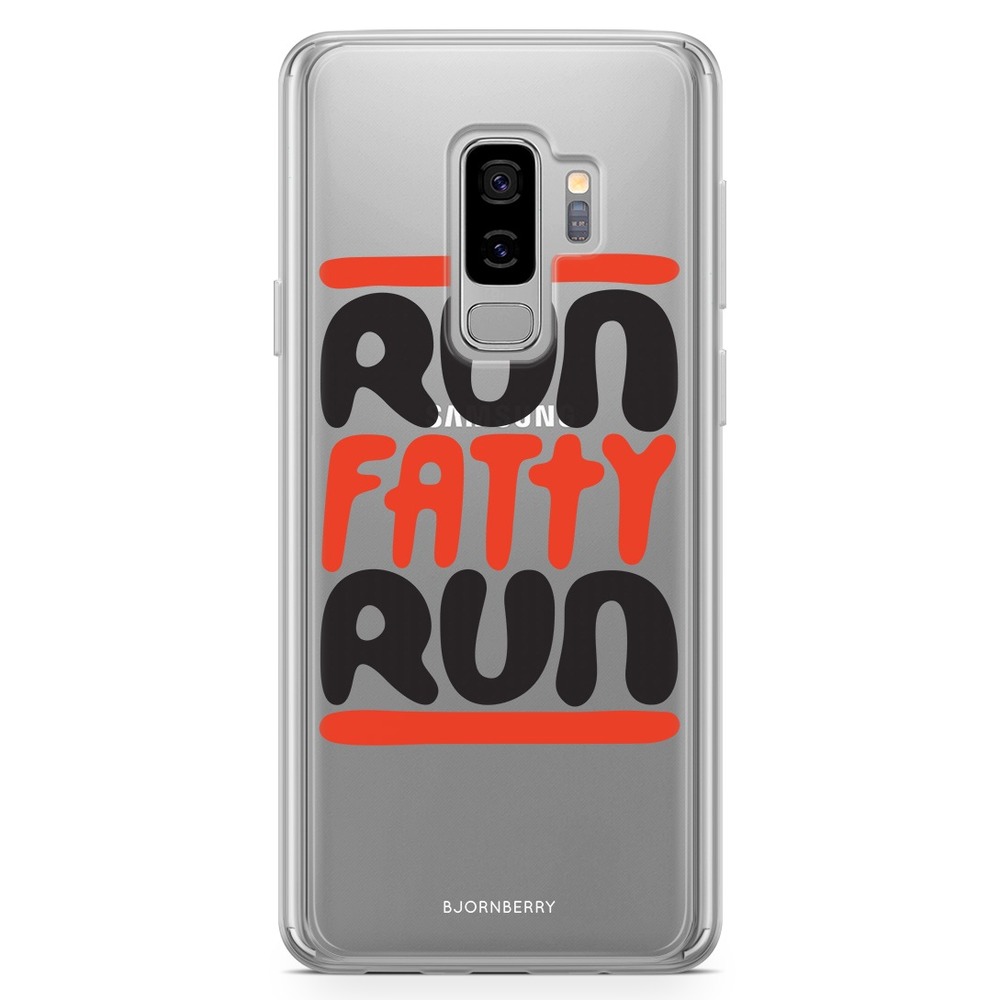 Samsung Galaxy S9 Plus Fashion Case - Run Fatty Run