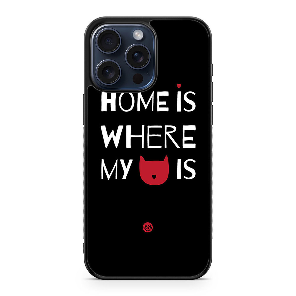 iPhone 15 Pro Max Case - Home is where..