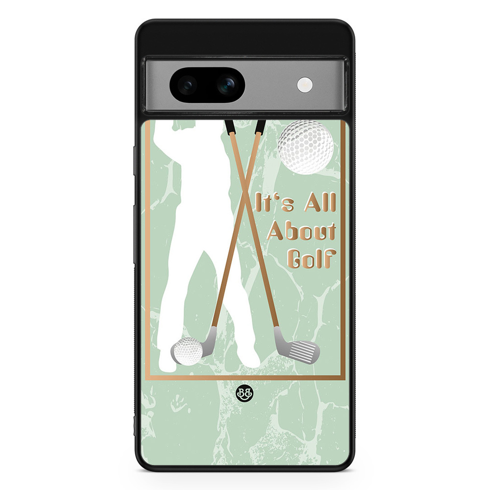 Google Pixel 7a Case - It's All About Golf
