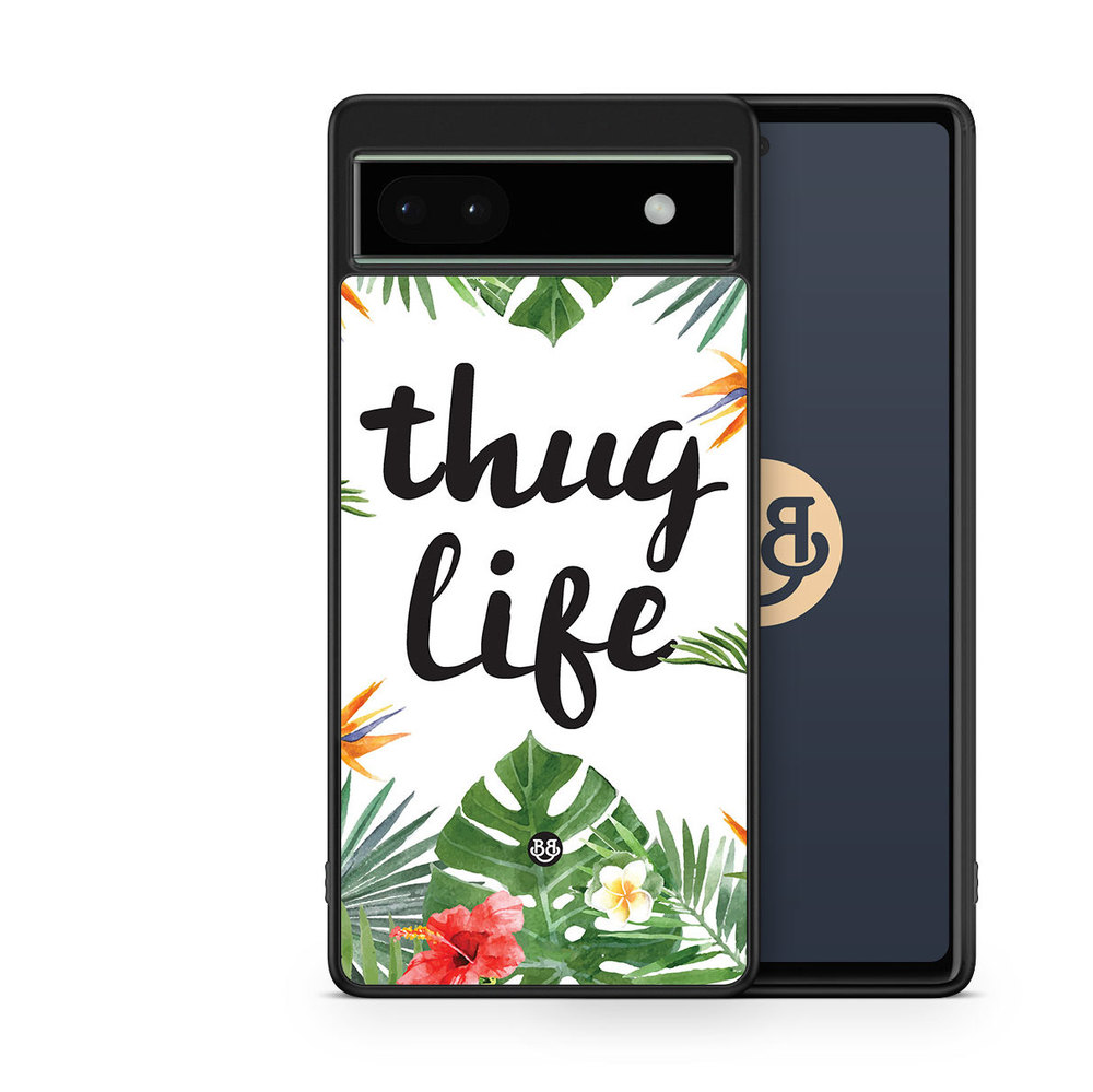Google Pixel 6a Case - Thug Life