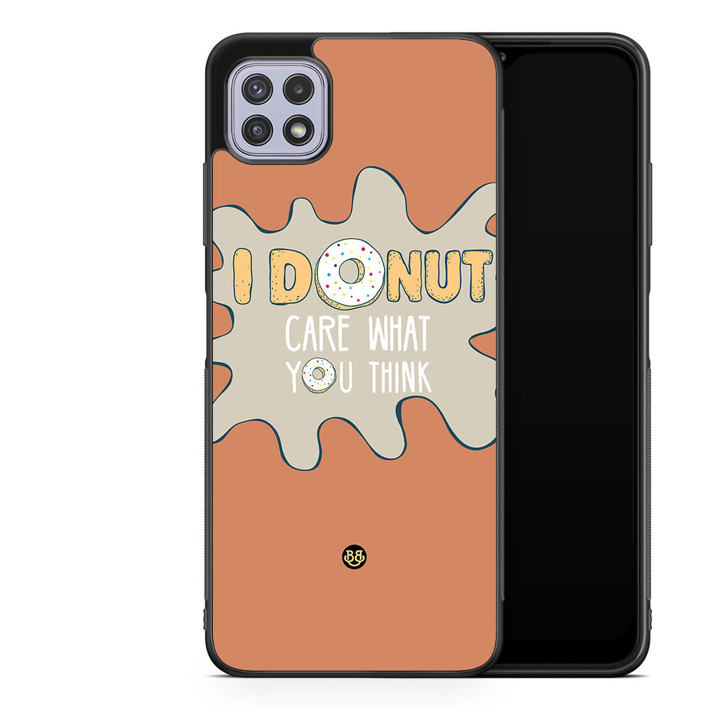 Samsung Galaxy A22 4G Case - I donut care