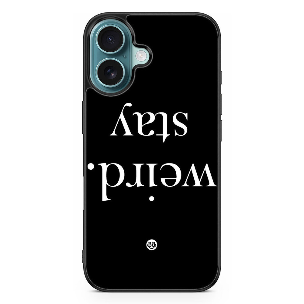 iPhone 16 Case - STAY WEIRD