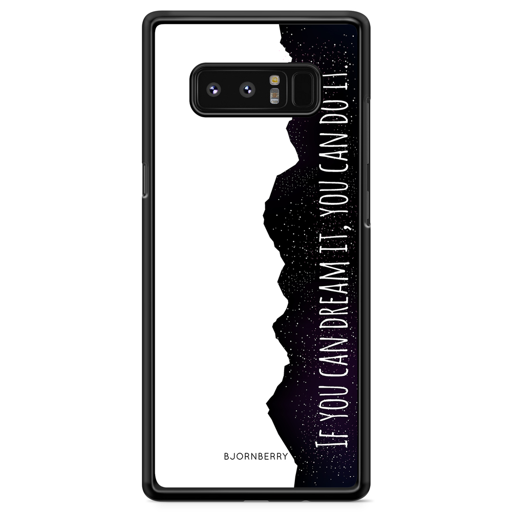Samsung Galaxy Note 8 Case - Dream it