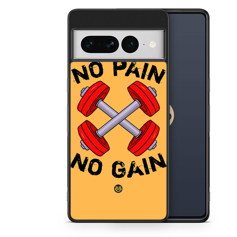 Google Pixel 7 Pro Case - No Pain No Gain