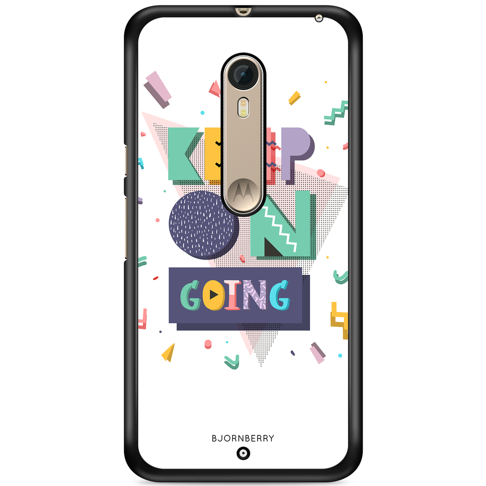 Moto X Style Case - Keep on going