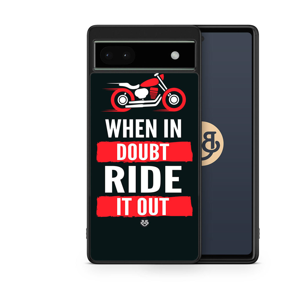 Google Pixel 6a Case - Ride it out