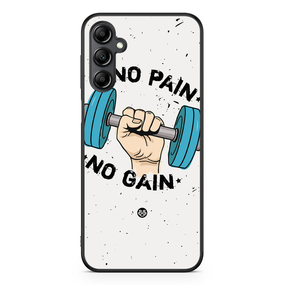 Samsung Galaxy A14 4G/5G Case - No Pain No Gain
