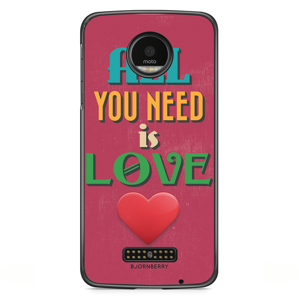 Moto Z2 Play Case - All You Need Is Love