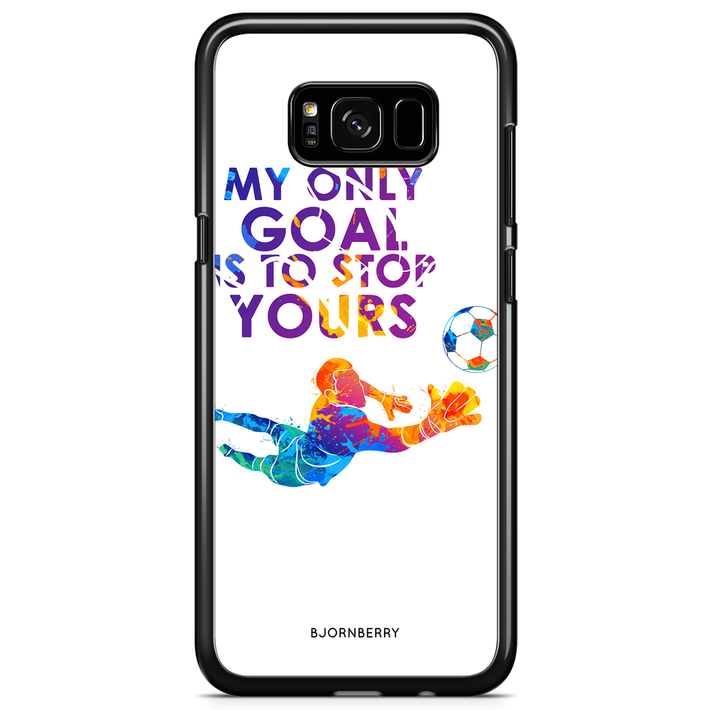 Samsung Galaxy S8 Plus Case - My only goal