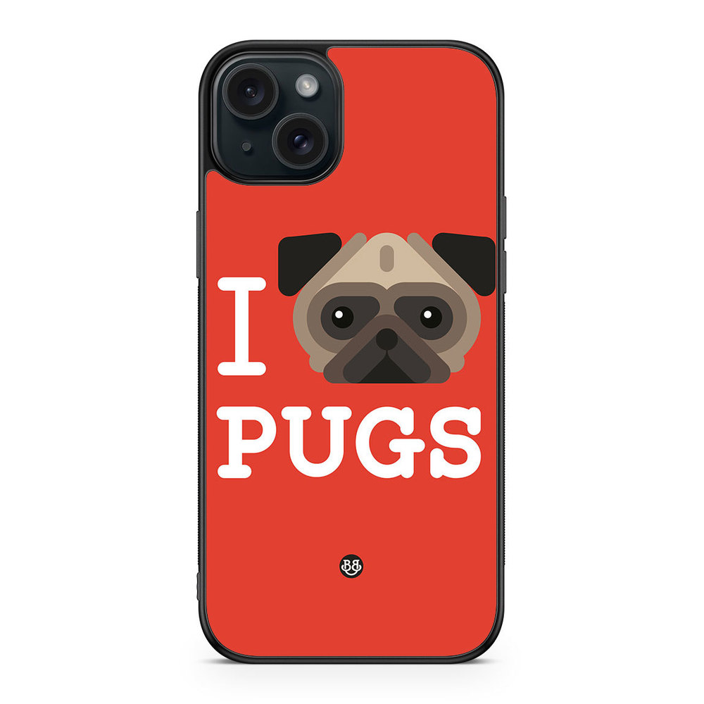 iPhone 15 Plus Case - I Love Pugs