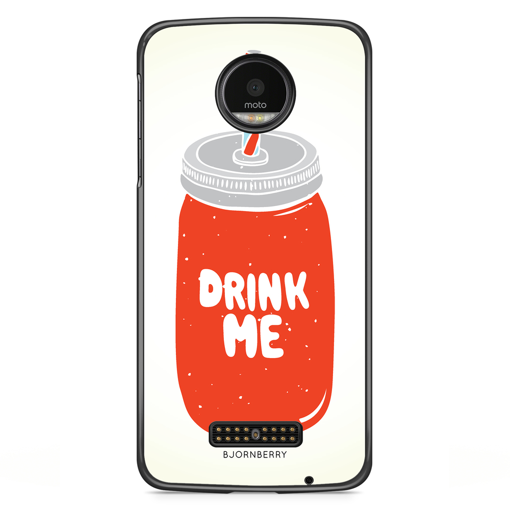 Moto Z2 Play Case - Drink Me
