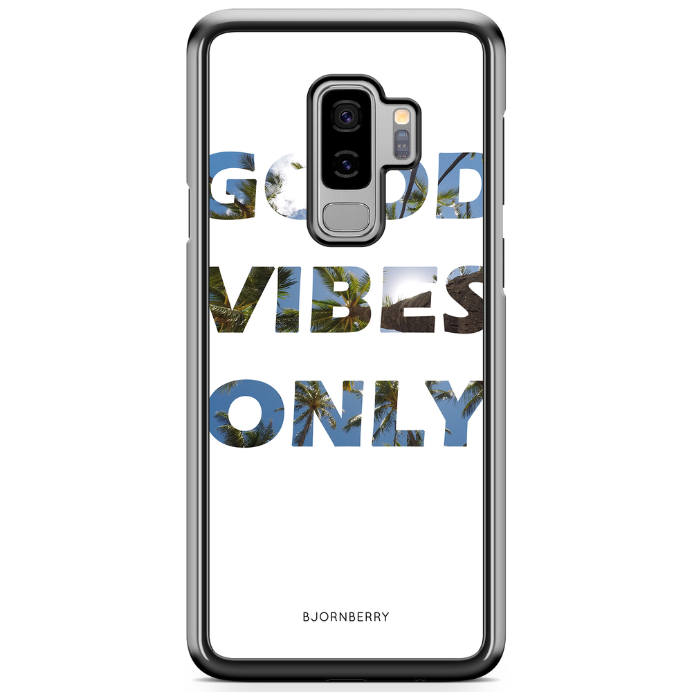 Samsung Galaxy S9 Plus Case - Good Vibes Only