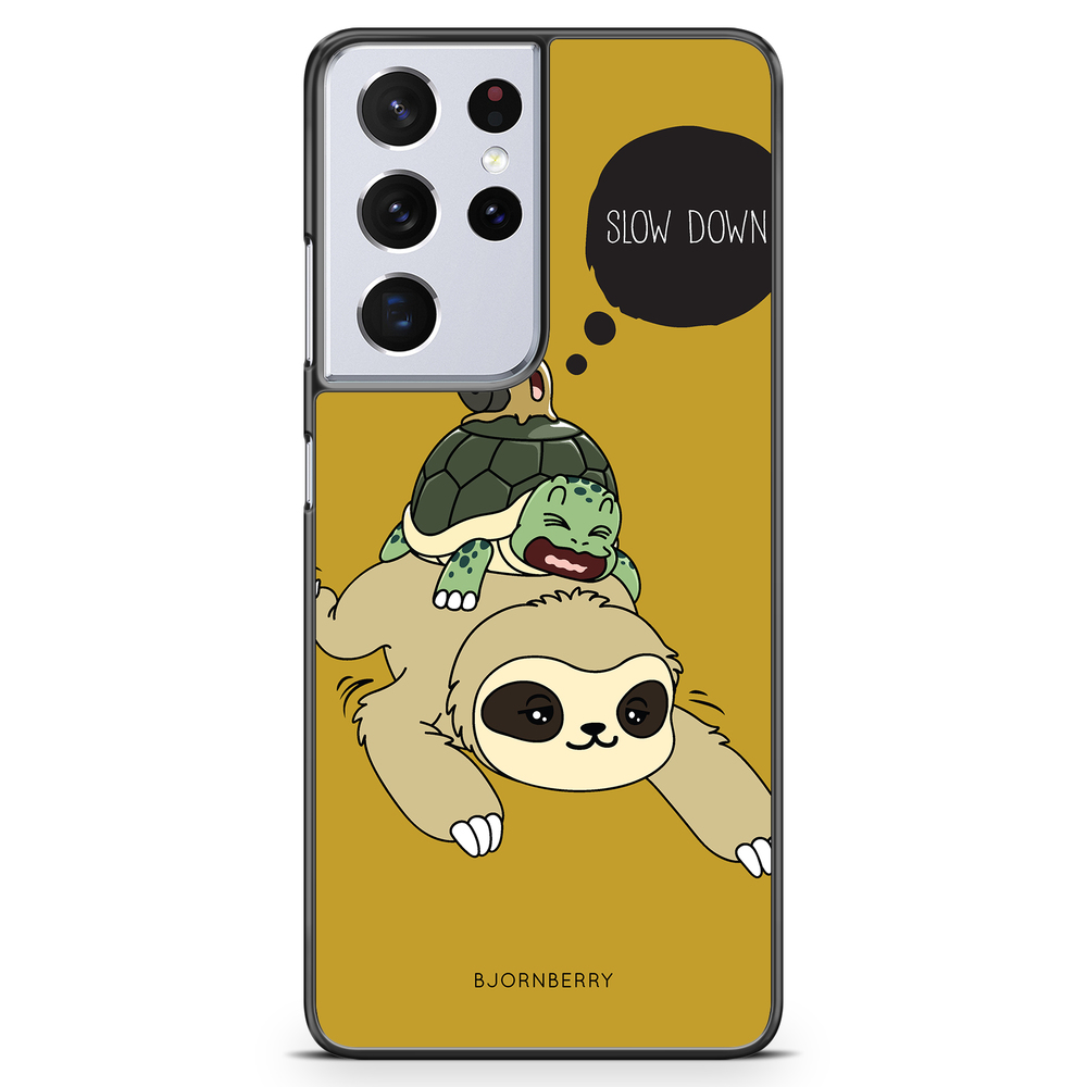 Samsung Galaxy S21 Ultra Case - Slow Down
