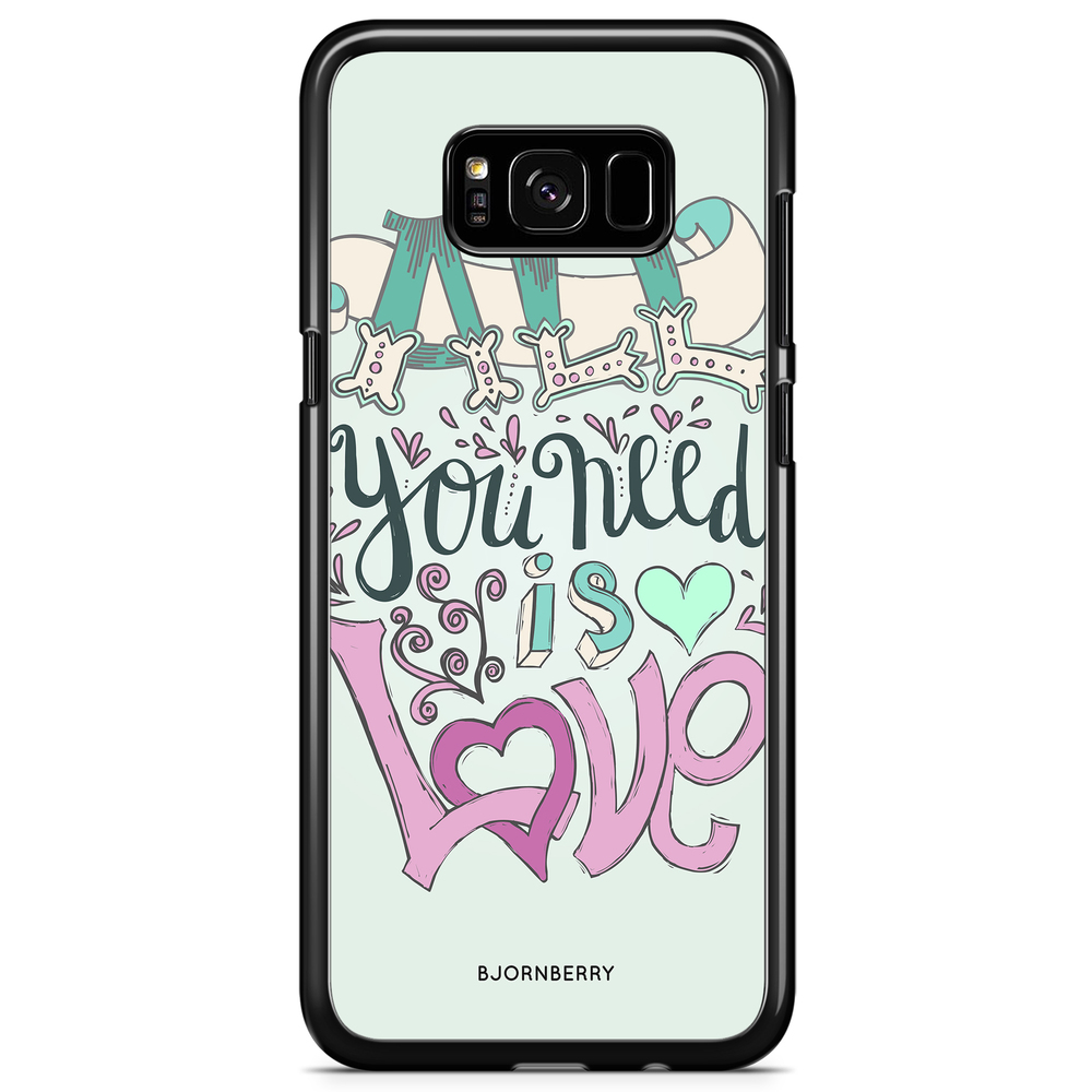 Samsung Galaxy S8 Plus Case - All You Need Is Love