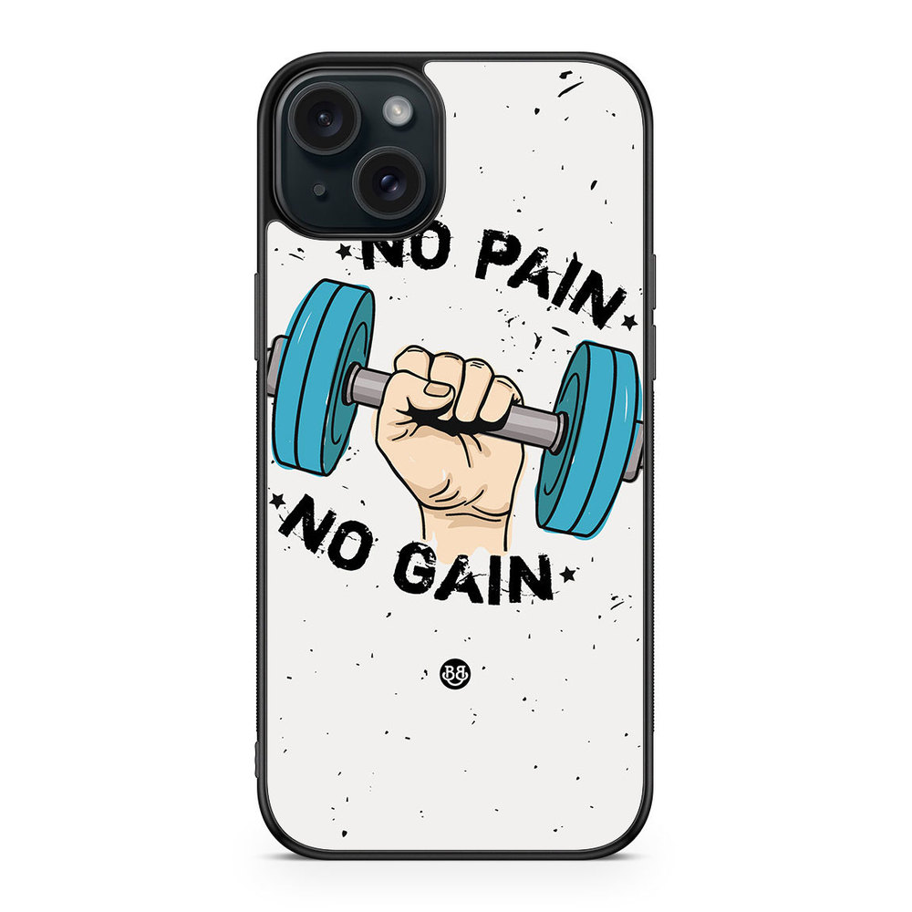 iPhone 15 Plus Case - No Pain No Gain