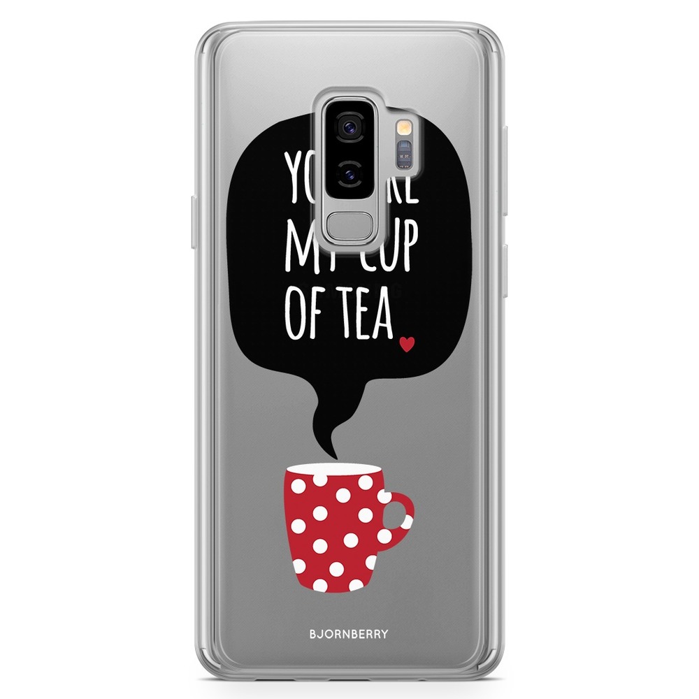 Samsung Galaxy S9 Plus Fashion Case - You Are My Cup Of 