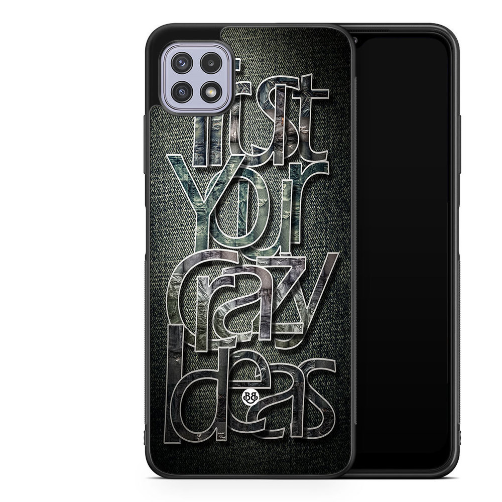 Samsung Galaxy A22 4G Case - Trust your ideas