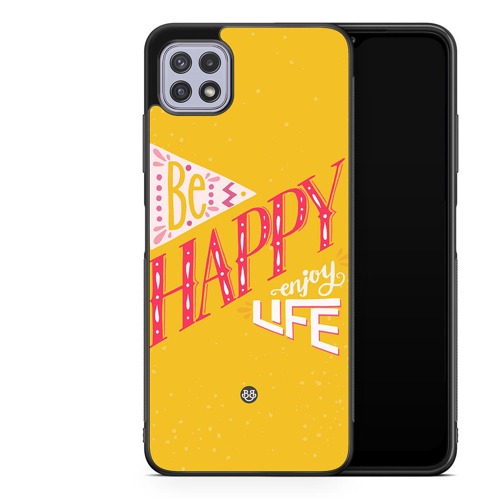 Samsung Galaxy A22 4G Case - Be Happy