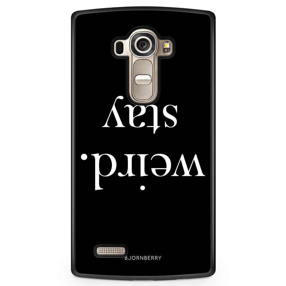 LG G4 Case - STAY WEIRD White
