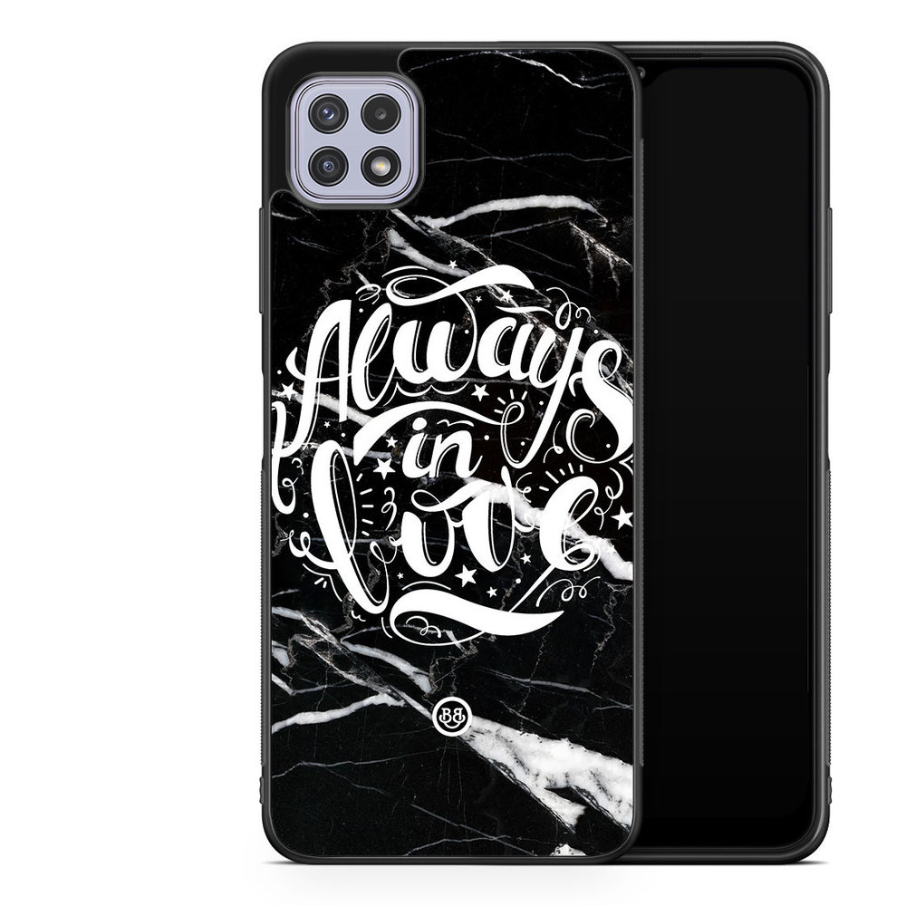 Samsung Galaxy A22 4G Case - Always in love