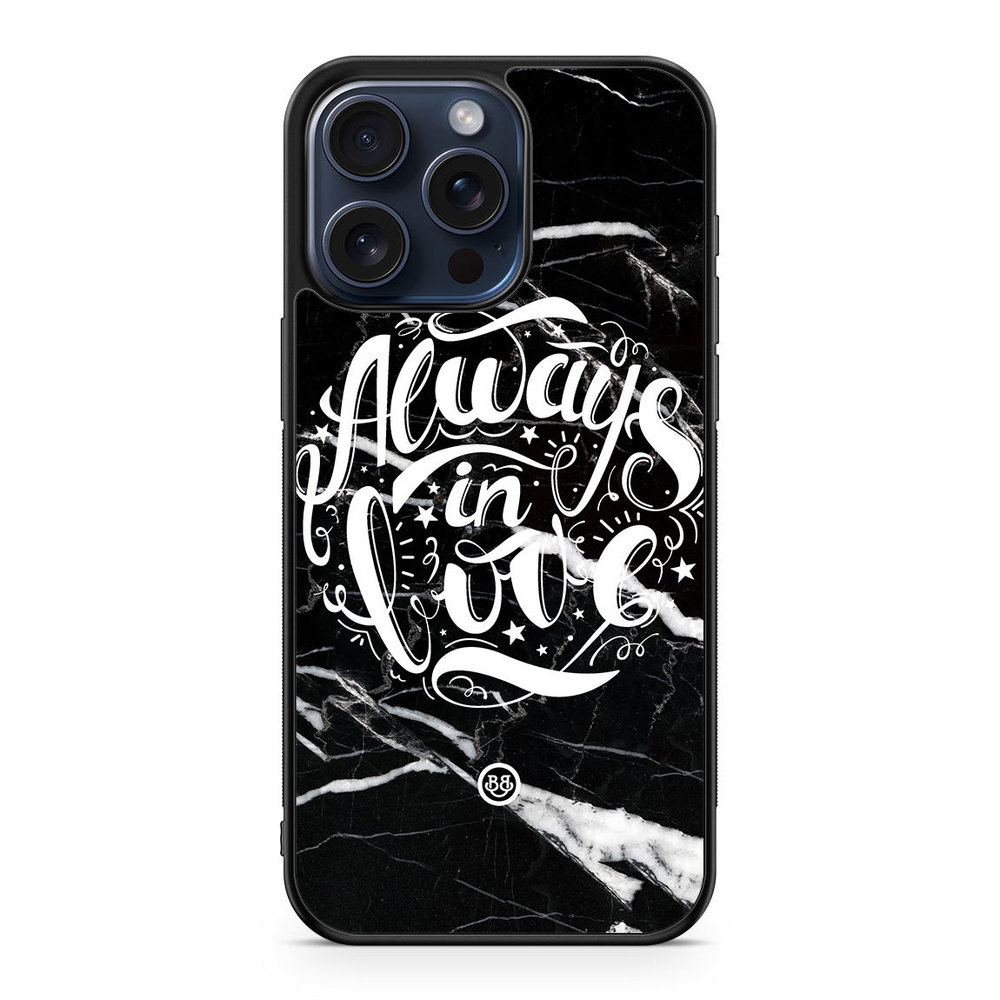 iPhone 15 Pro Max Case - Always in love