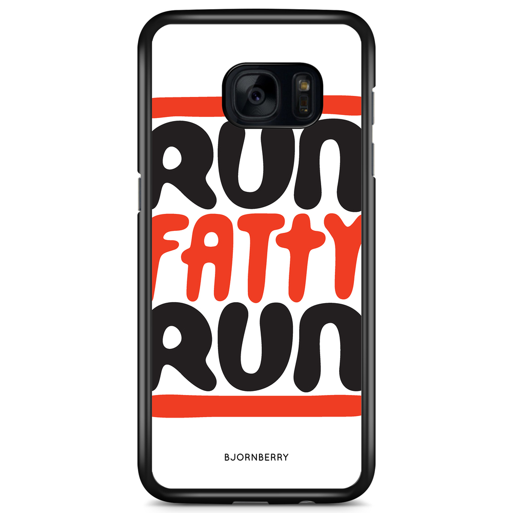 Samsung Galaxy S7 Case - Run fatty run