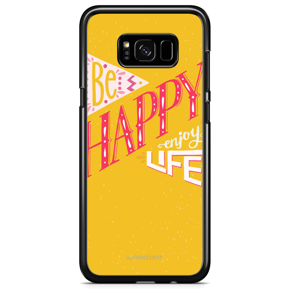 Samsung Galaxy S8 Plus Case - Be Happy