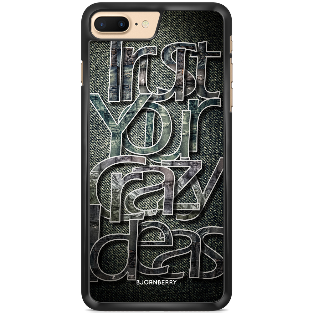iPhone 7 Plus Case - Trust your ideas