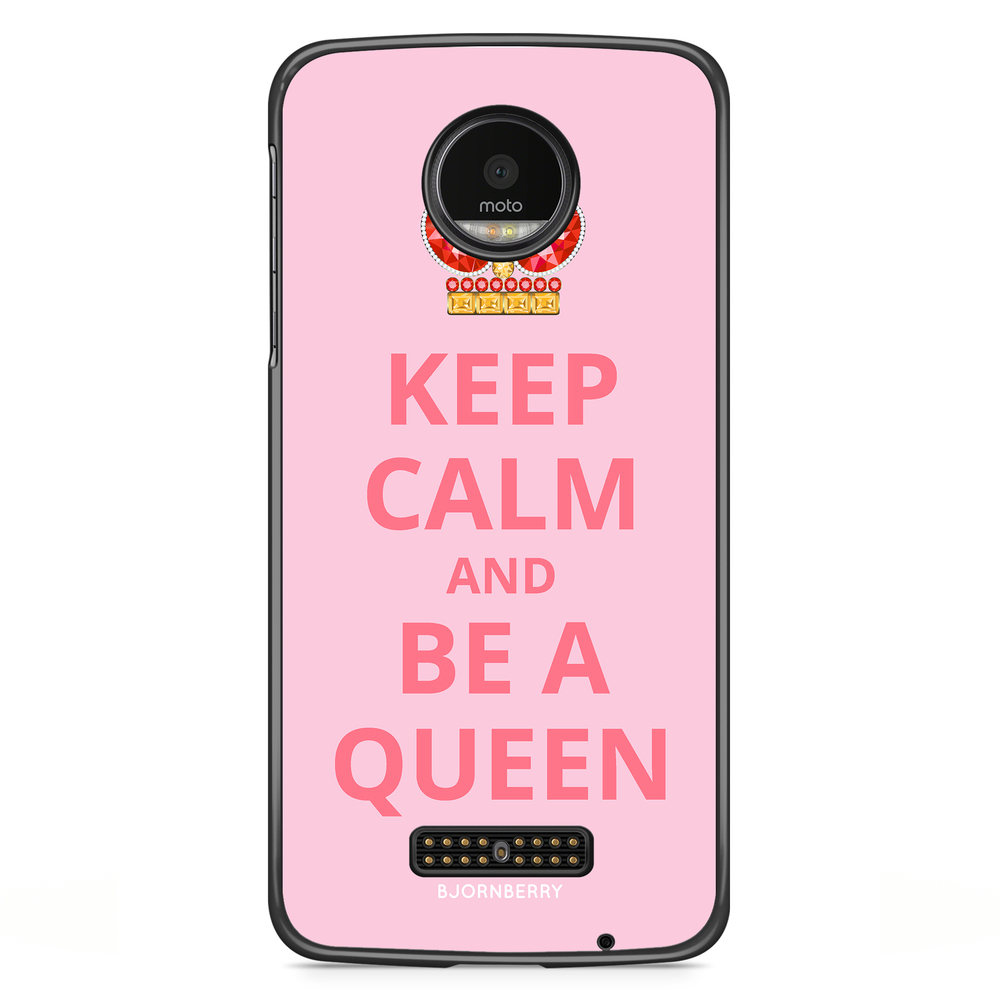 Moto Z2 Play Case - Be a Queen