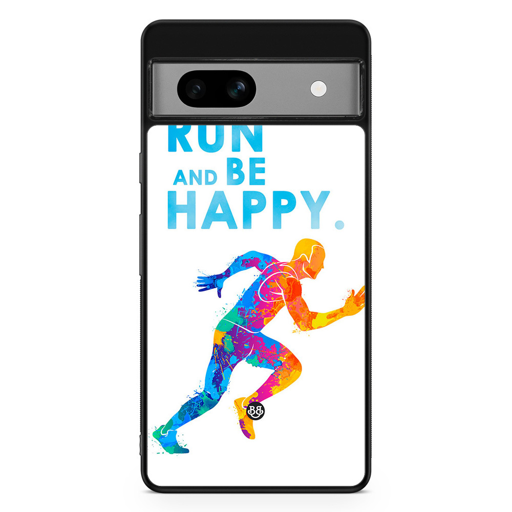 Google Pixel 7a Case - Run and be happy