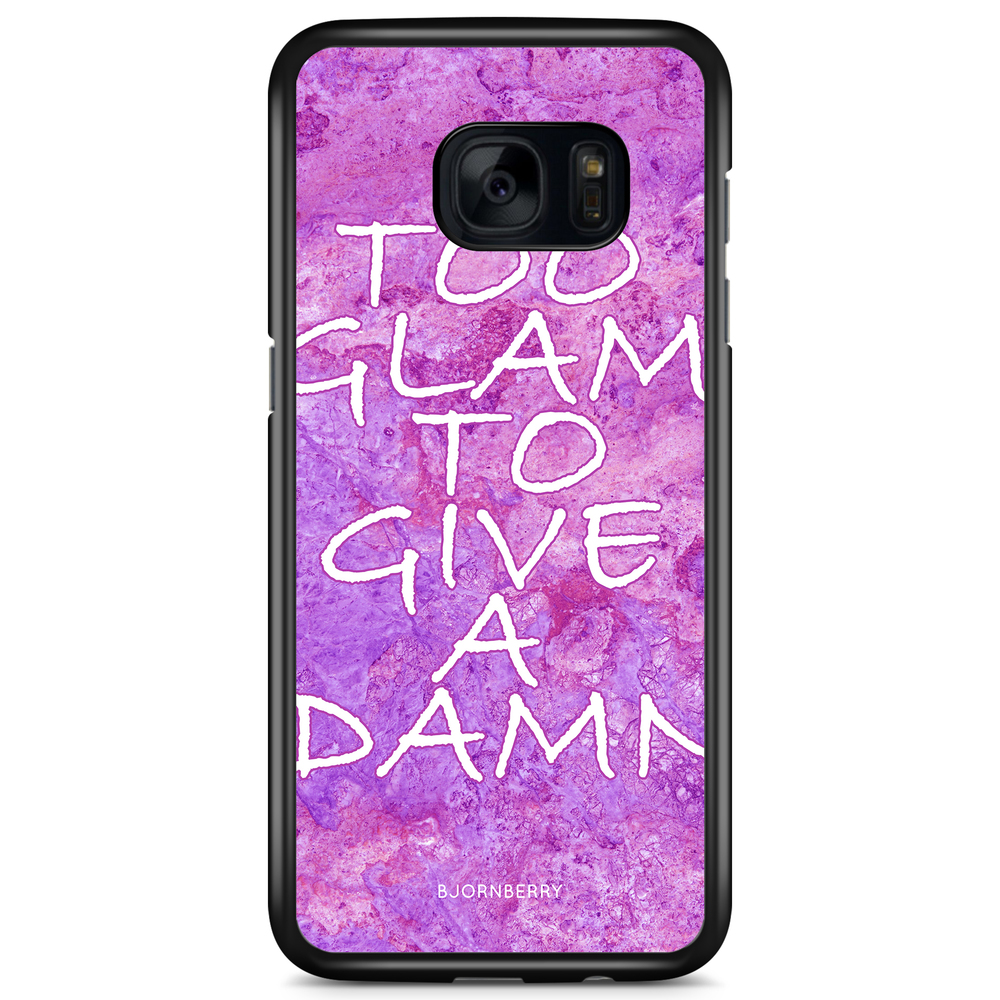 Samsung Galaxy S7 Case - Too glam to give 
