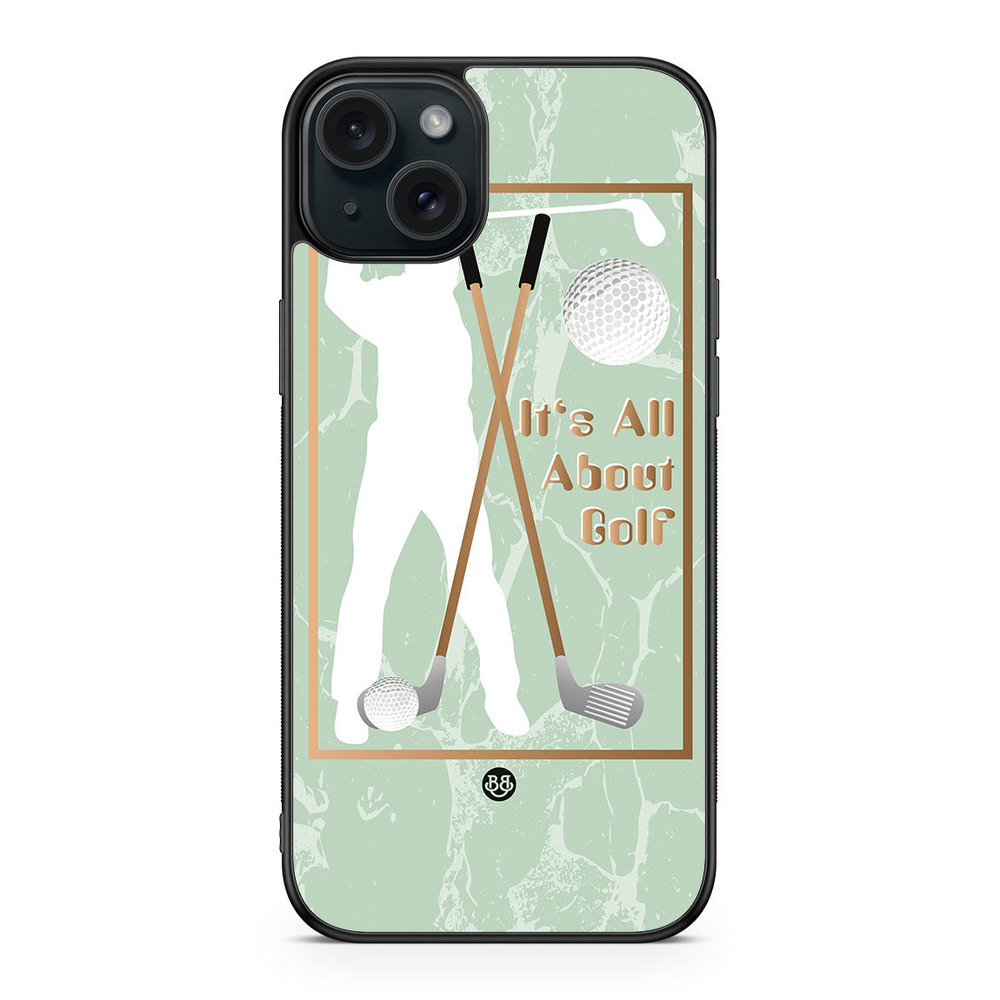 iPhone 15 Plus Case - It's All About Golf