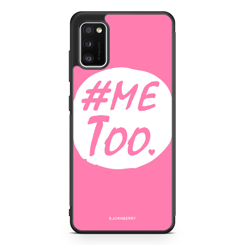 Samsung Galaxy A41 Case - MeToo