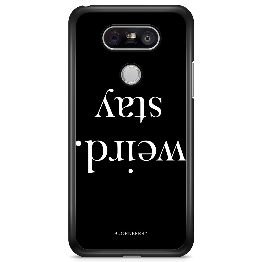 LG G5 Case - STAY WEIRD White