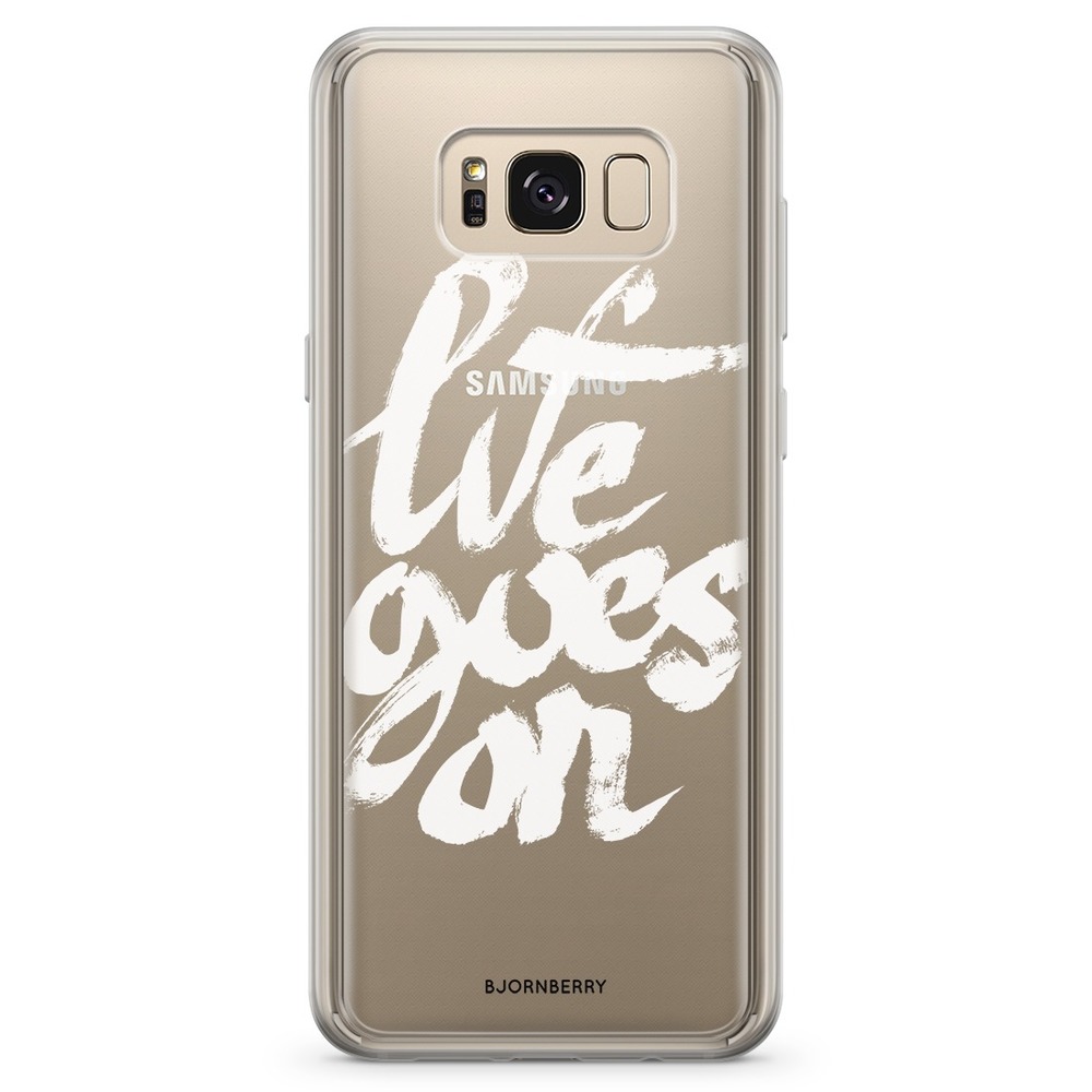 Samsung Galaxy S8 Plus Fashion Skal - Life Goes On