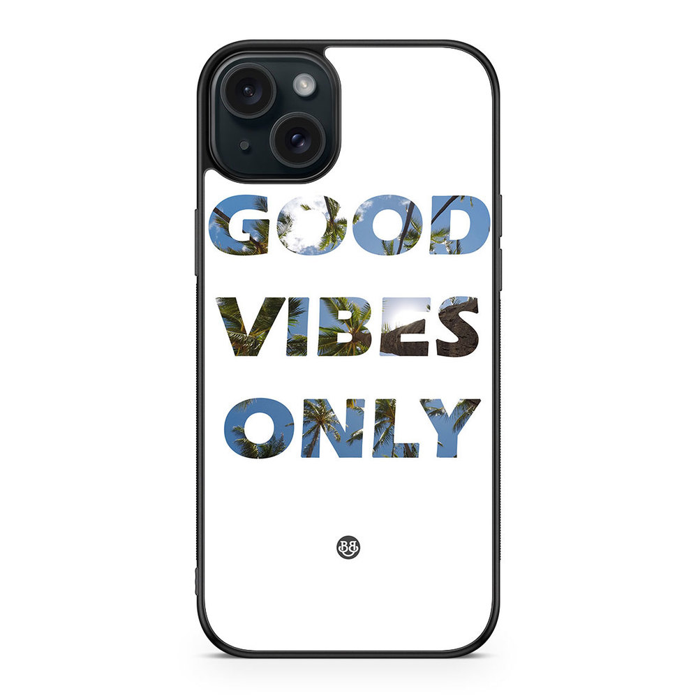 iPhone 15 Plus Case - Good Vibes Only